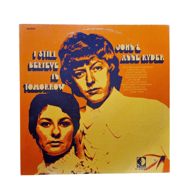 I Still Believe In Tomorrow – John & Anne Ryder