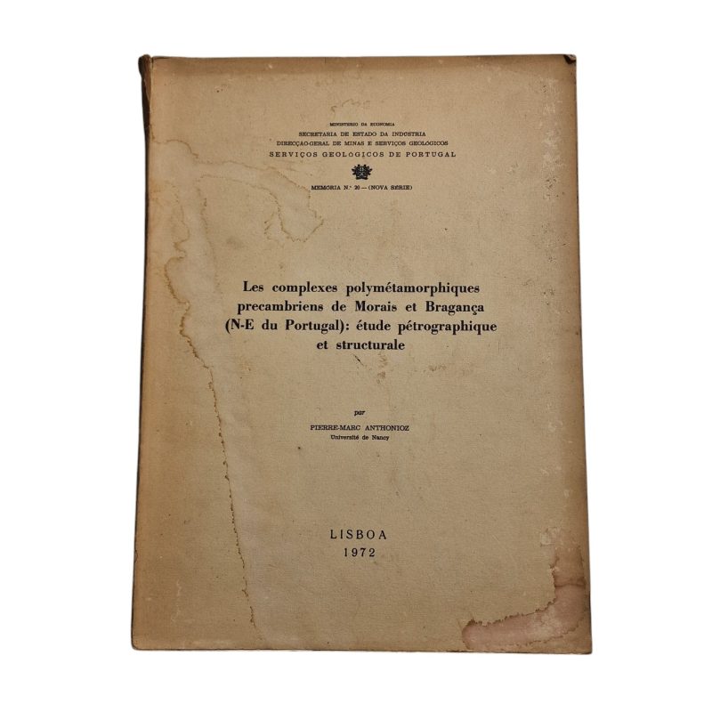 Les Complexes Polymétamorphiques Précambriens de Morais et Bragança (NE du Portugal)
