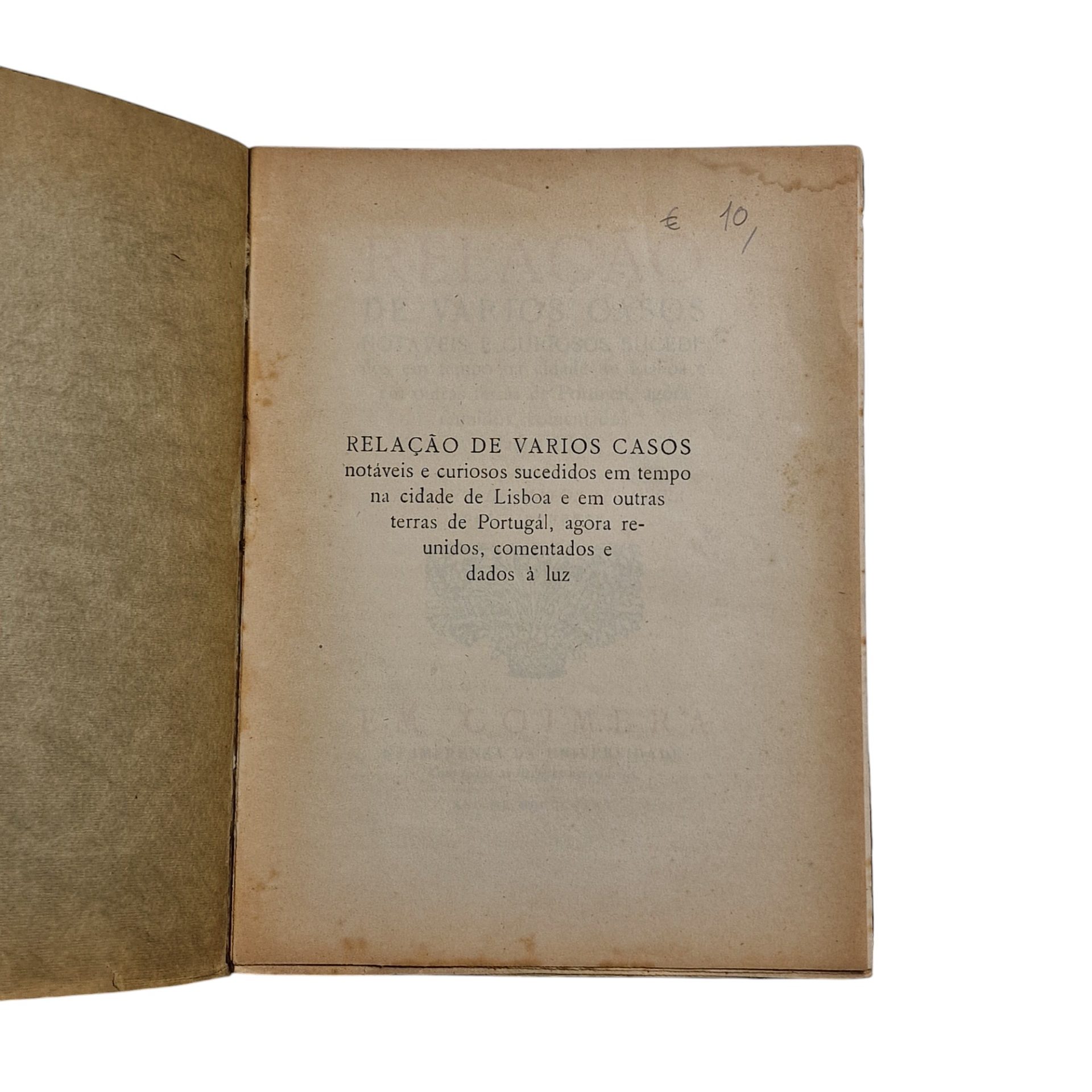 Relação de Vários Casos Notáveis e Curiosos Sucedidos em Tempo na Cidade de Lisboa e em Outras Terras de Portugal – Gustavo de Matos Sequeira (1925)