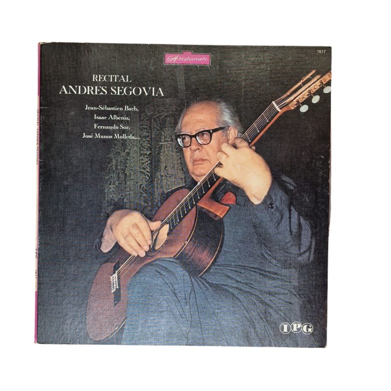 Recital Andrés Segovia - Andrés Segovia (1976)
