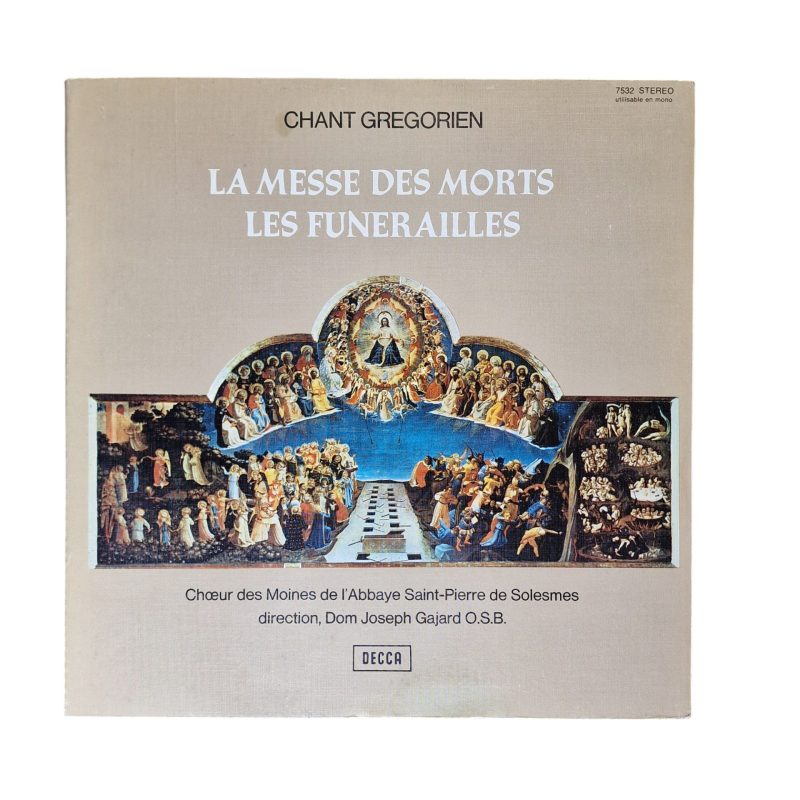 La Messe des Morts – Les Funérailles (Chœur des Moines de l'Abbaye Saint-Pierre de Solesmes, 1967)