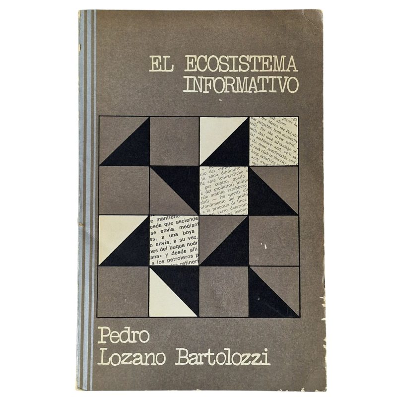 El Ecosistema Informativo - Pedro Lozano Bartolozzi (1974)