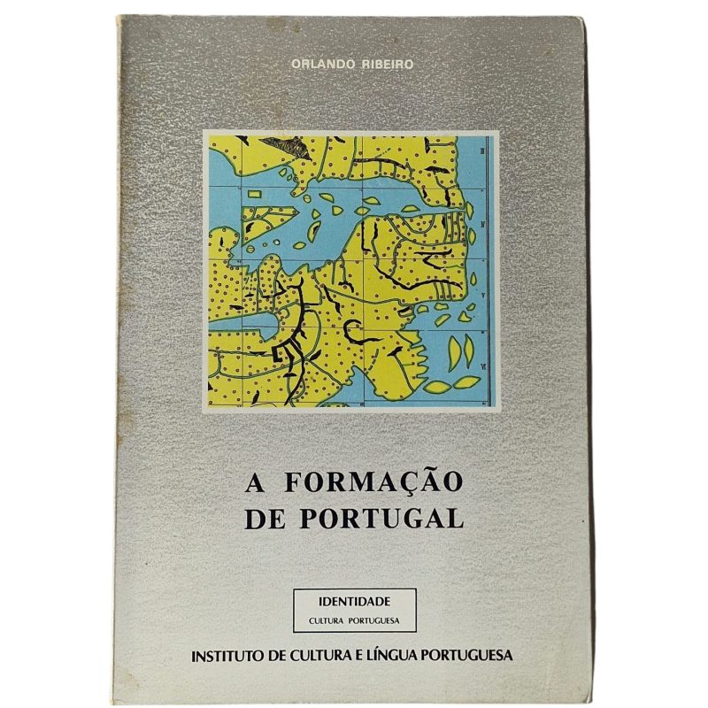 A Formação de Portugal - Orlando Ribeiro (1987)