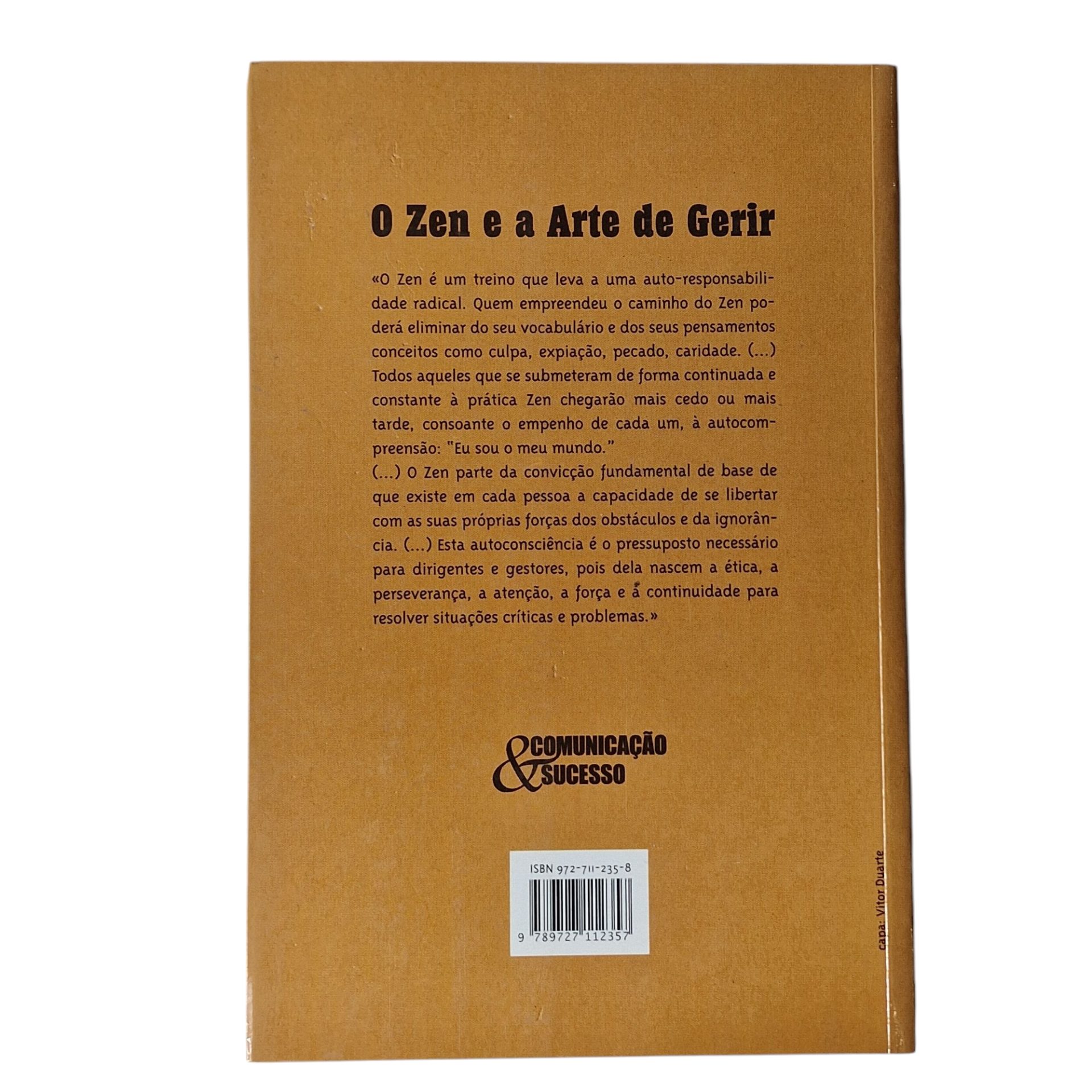 O Zen e a Arte de Gerir – Ensinamentos dos Mestres - B. Joschke e P. Stemmann (2001)