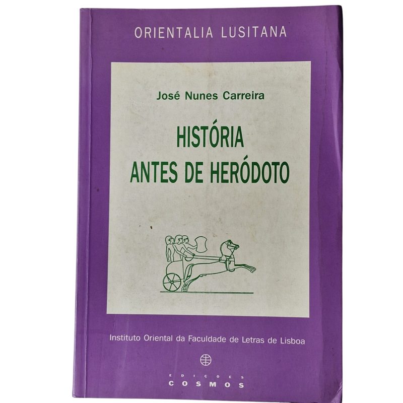 História Antes de Heródoto - José Nunes Carreira (1993)