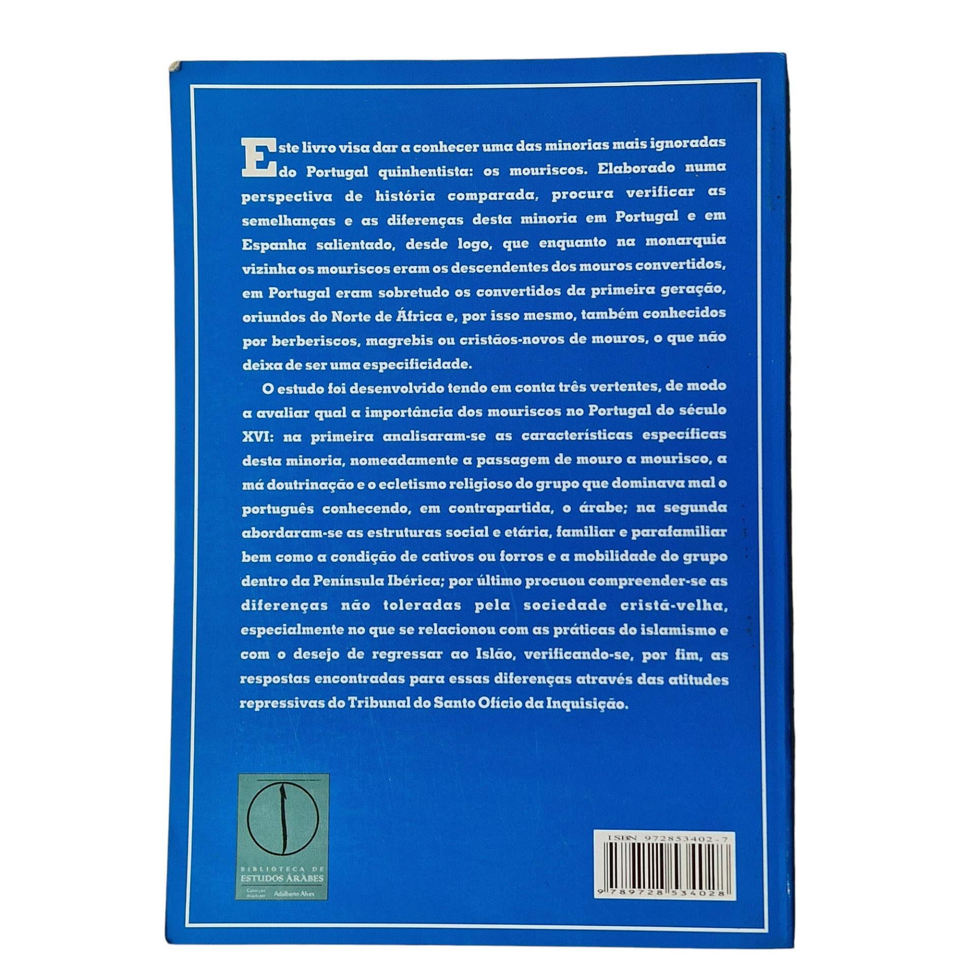 Mouriscos e Cristãos no Portugal Quinhentista - Isabel M.R. Mendes Drumond Braga (1999)