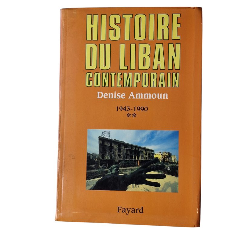 Histoire du Liban Contemporain - Denise Ammoun (2004)