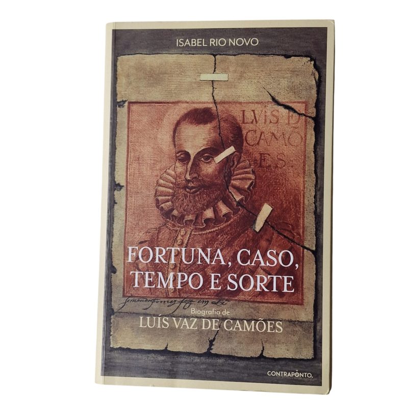 Fortuna, Caso, Tempo e Sorte – Biografia de Luís Vaz de Camões - Isabel Rio Novo (2024)