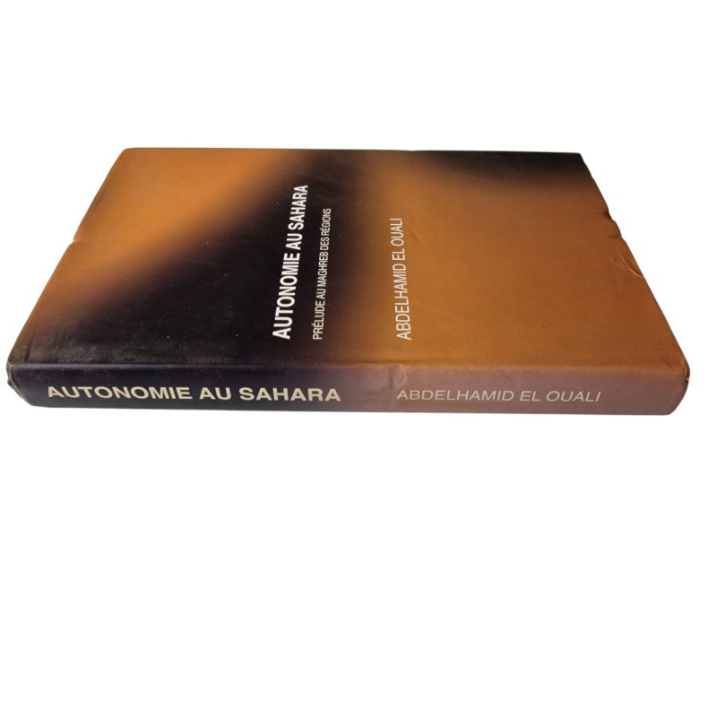 Autonome au Sahara – Prélude au Maghreb des Régions - Abdelhamid El Ouali (2008)