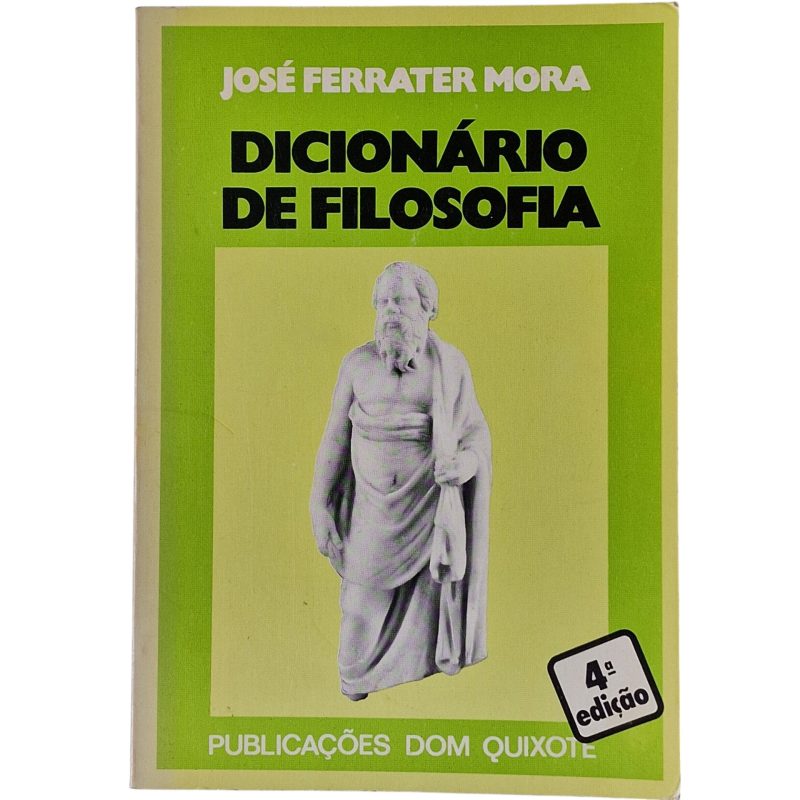 Dicionário de Filosofia - José Ferrater Mora (1978)