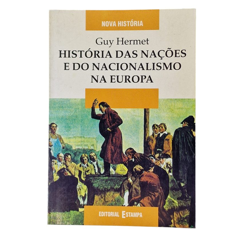 História das Nações e do Nacionalismo na Europa - Guy Hermet (1996)