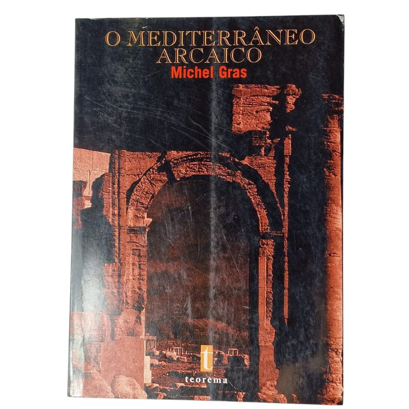 O Mediterrâneo Arcaico – Michael Gras (1998)