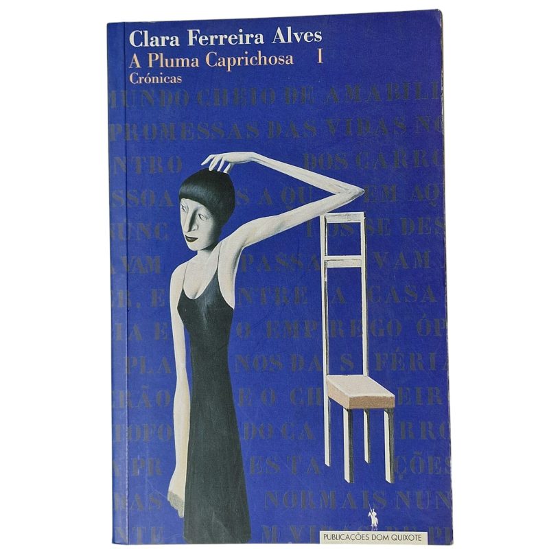 A Pluma Caprichosa I – Crónicas – Clara Ferreira Alves (2001)