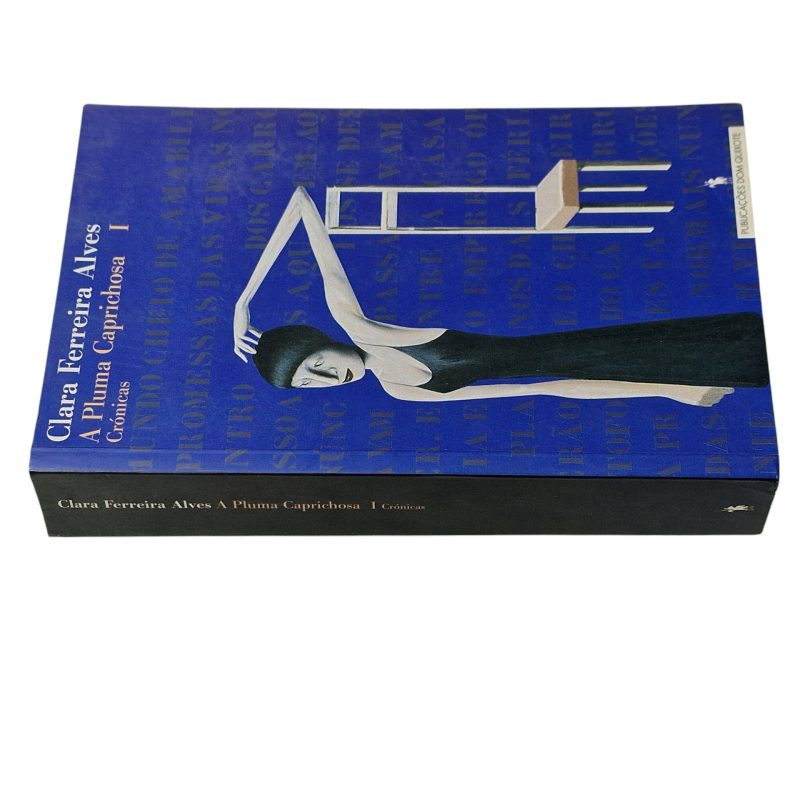 A Pluma Caprichosa I – Crónicas – Clara Ferreira Alves (2001)
