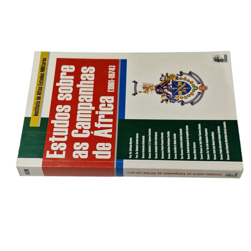 Estudos sobre as Campanhas de África (1961–1974) – Instituto de Altos Estudos Militares / Dr. Adriano Moreira (2000)