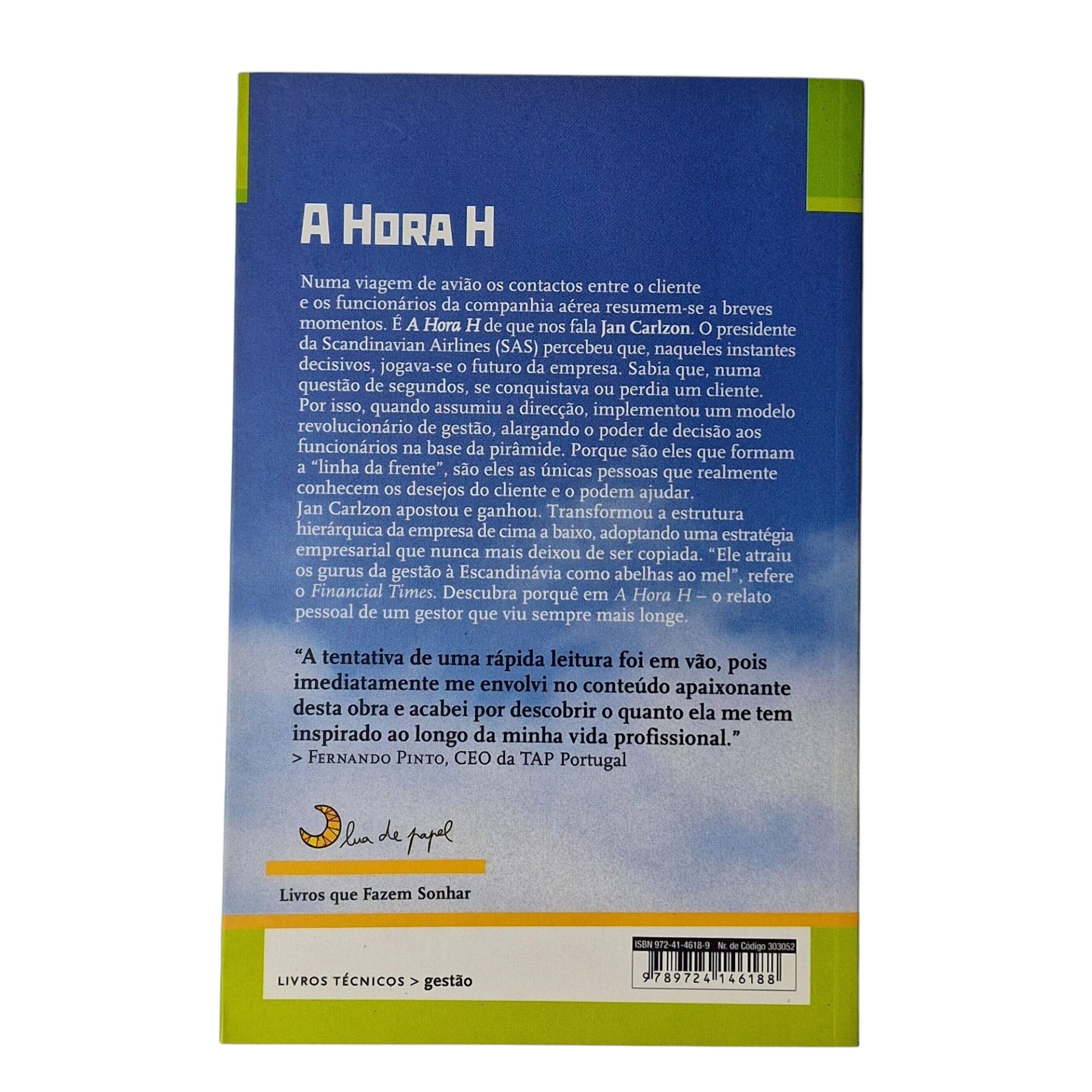 A Hora H: Como Conquistar o Cliente nos Momentos Decisivos – Jan Carlzon (2006)