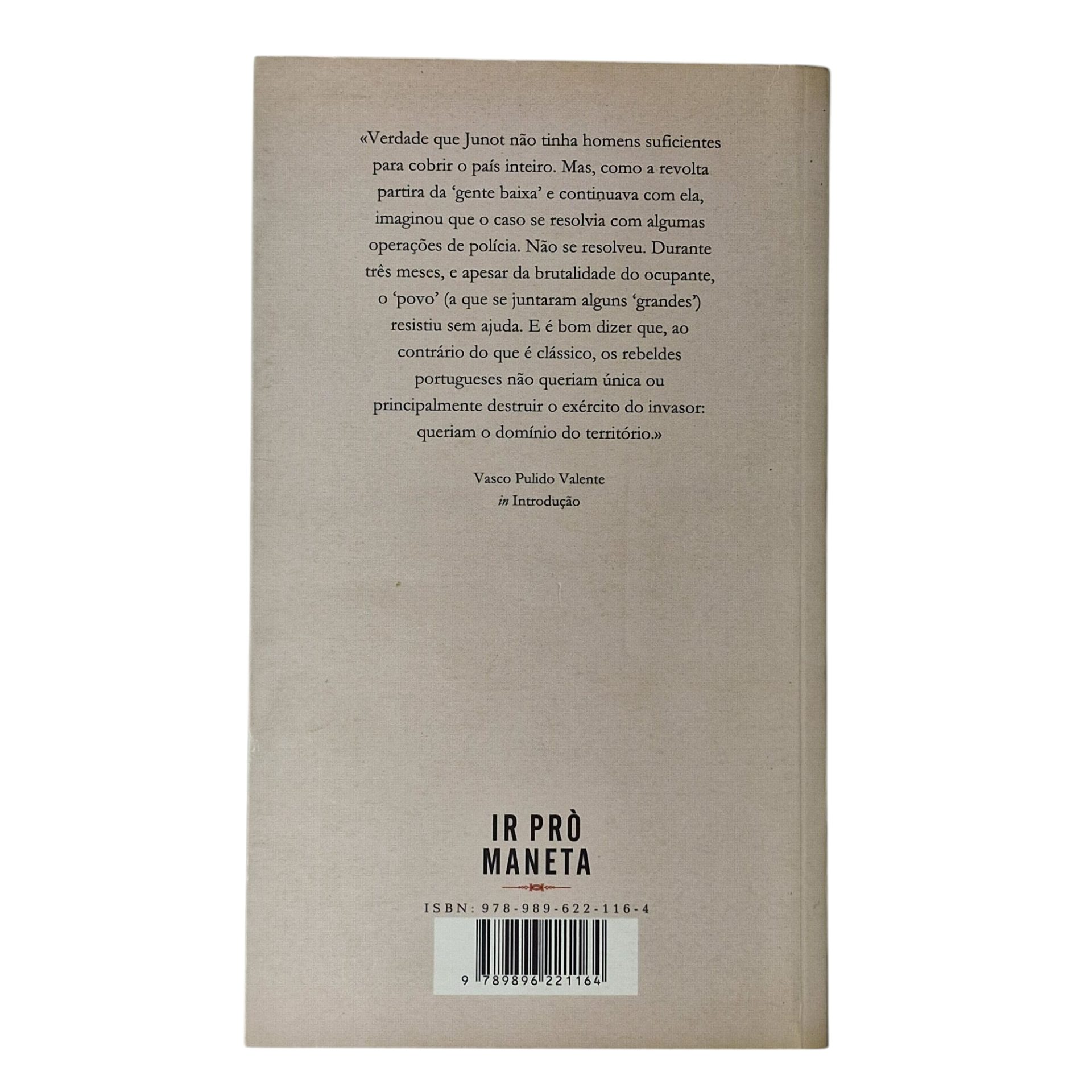 Ir pró Maneta – A Revolta contra os Franceses (1808) – Vasco Pulido Valente (2007)