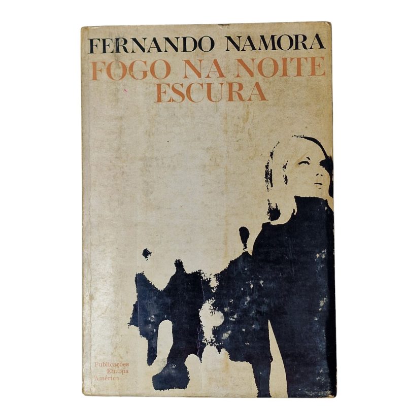 Fogo na Noite Escura – Fernando Namora (1967, 5.ª edição)