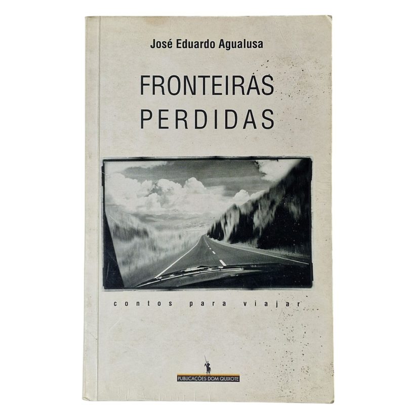Fronteiras Perdidas – José Eduardo Agualusa (1999)