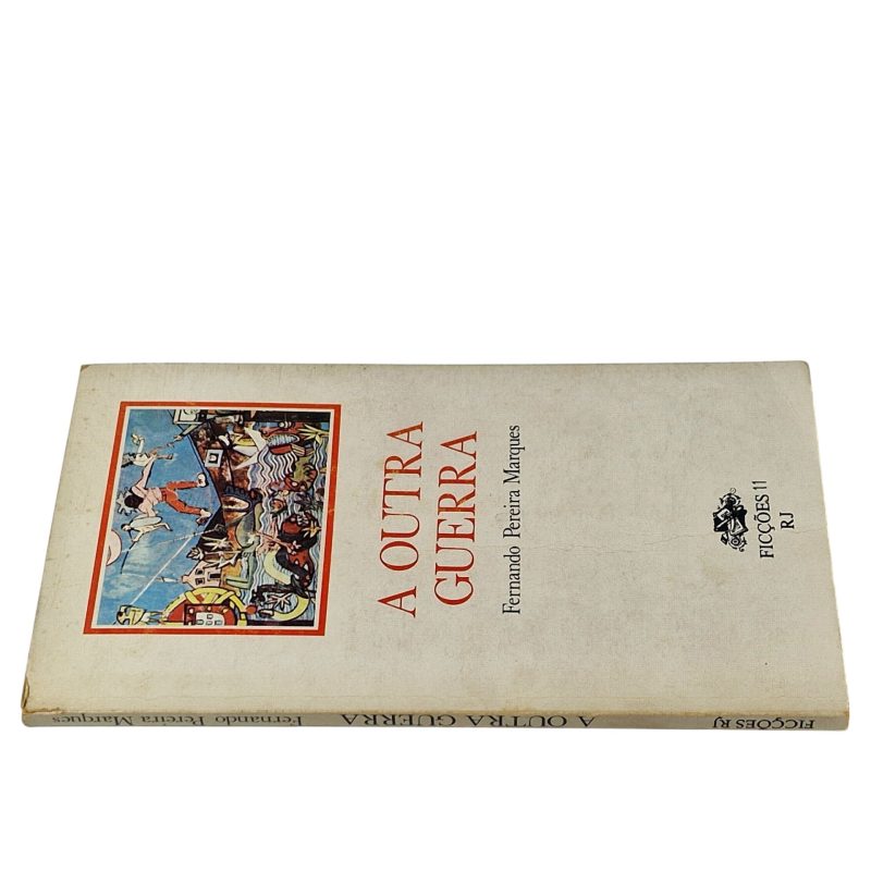 A Outra Guerra – Fernando Pereira Marques (1982)