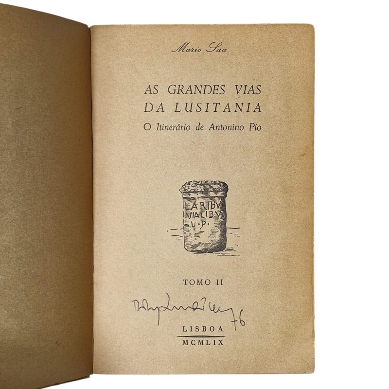 As Grandes Vias da Lusitânia: O Itinerário de Antonino Pio – Tomo II – Mário Saa (1960)