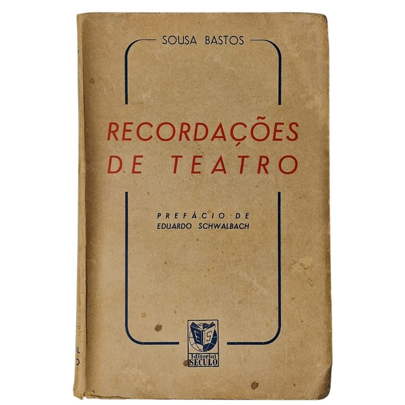 Recordações de Teatro – Sousa Bastos (1947)