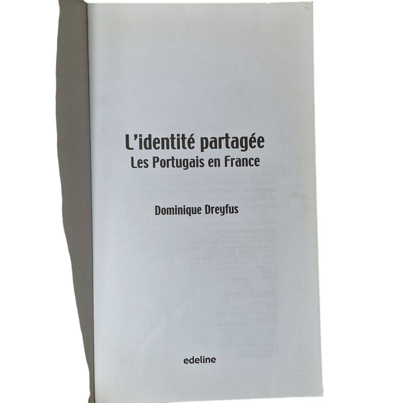 L'identité partagée – Les Portugais en France – Dominique Dreyfus (2004)