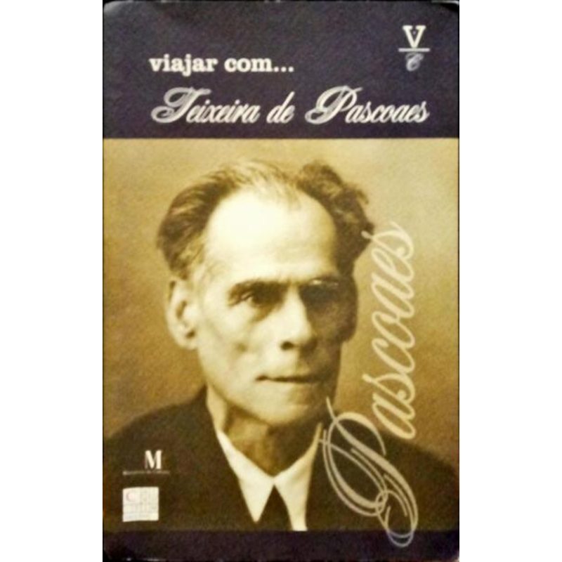 Viajar com... Teixeira de Pascoaes – Paulo Samuel (2004)