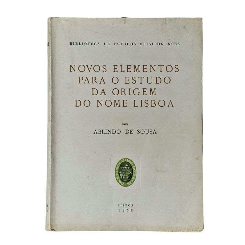 Novos Elementos para o Estudo da Origem do Nome Lisboa – Arlindo de Sousa (1968)