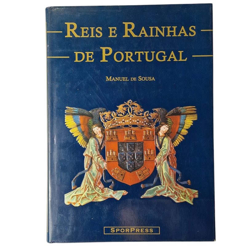 Reis e Rainhas de Portugal – Manuel de Sousa (2001)