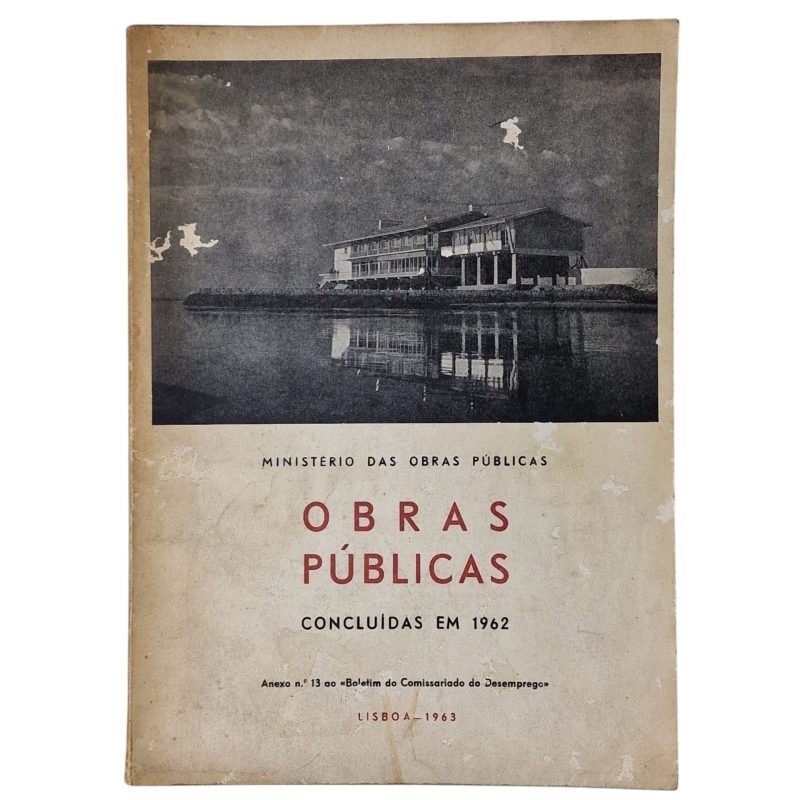 Obras Públicas Concluídas em 1962 – Ministério das Obras Públicas (1963)