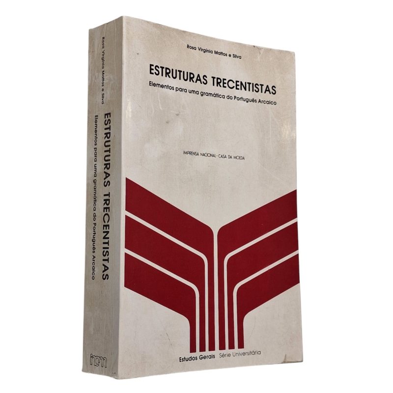 Estruturas Trecentistas – Rosa Virgínia Mattos e Silva (1989)