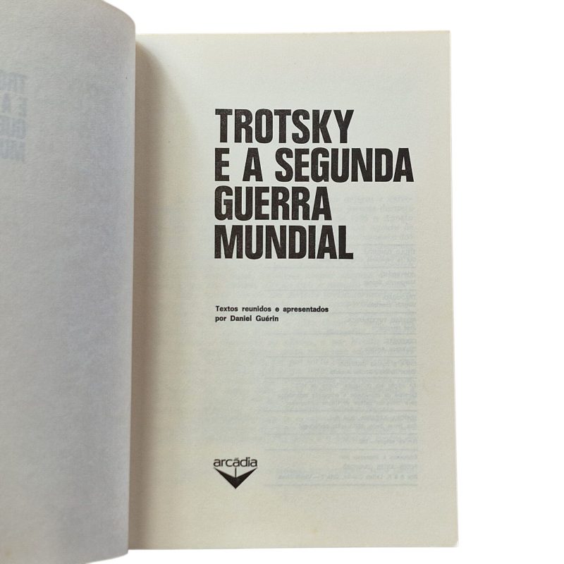 Trotsky e a Segunda Guerra Mundial – Daniel Guérin (1975)