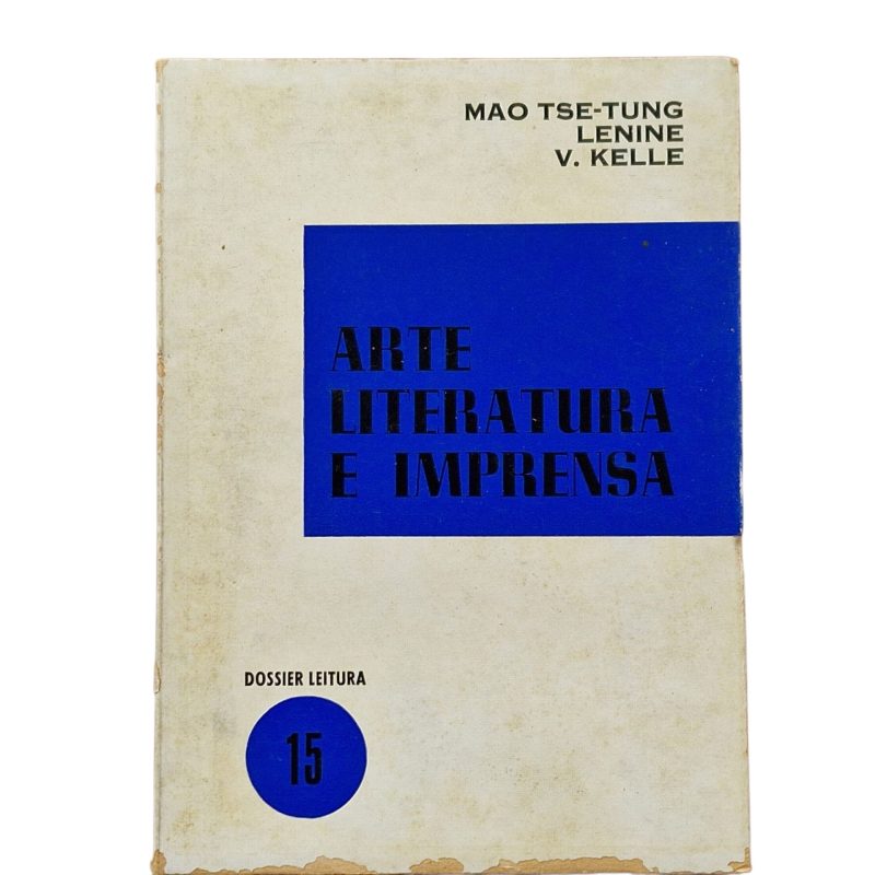 Arte, Literatura e Imprensa – Mao Tsé-Tung, Lenine e V. Kelle (1971)