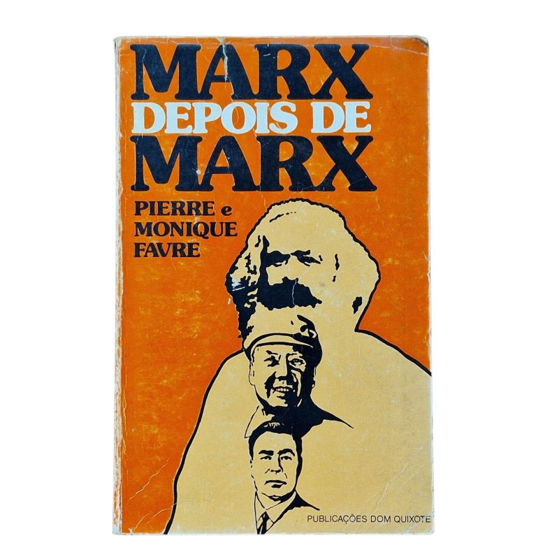 Marx Depois de Marx – Pierre e Monique Favre (1974)