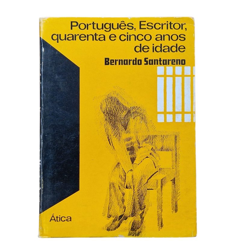 Português, Escritor, Quarenta e Cinco Anos de Idade – Bernardo Santareno (1974)