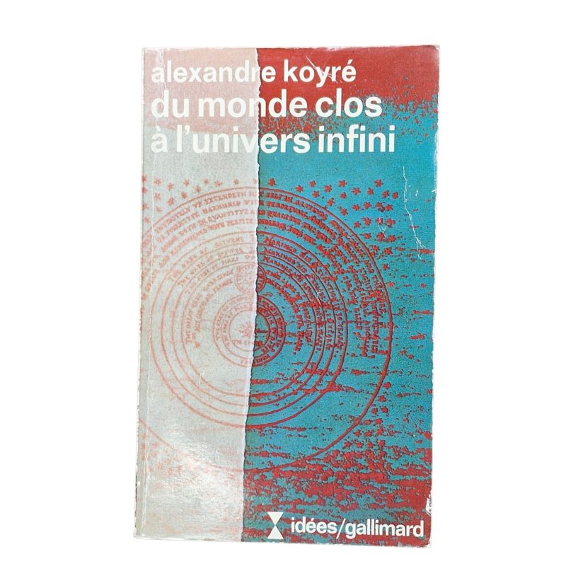 Du Monde Clos à l’Univers Infini – Alexandre Koyré (1973)