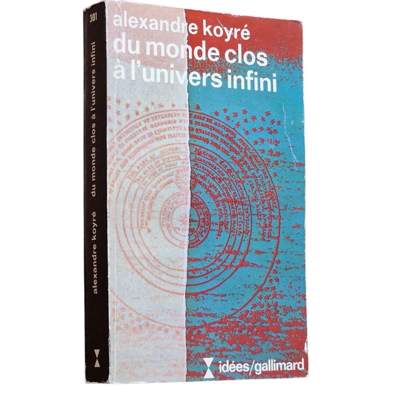 Du Monde Clos à l’Univers Infini – Alexandre Koyré (1973)