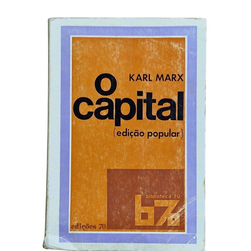 O Capital (Edição Popular) – Karl Marx (1974, 2.ª edição)