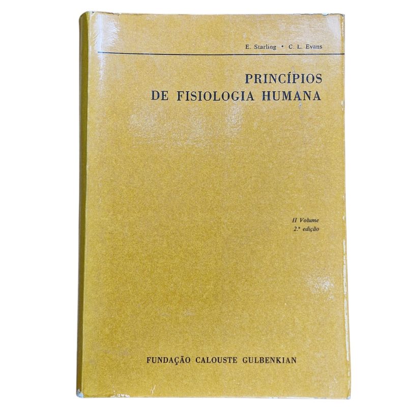 Princípios de Fisiologia Humana – E. Starling e C. L. Evans (1978, 2.ª edição)