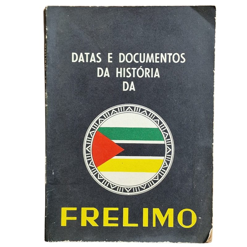 Datas e Documentos da História da FRELIMO – João Reis e Armando Pedro Muiuano (1975)
