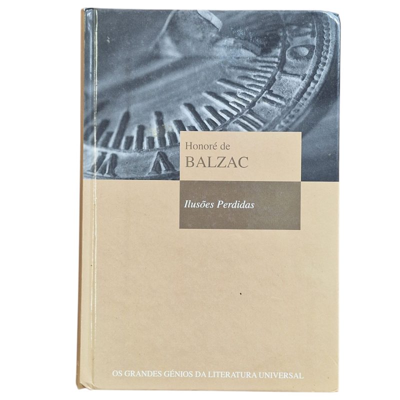 : Ilusões Perdidas – Honoré de Balzac (2004)