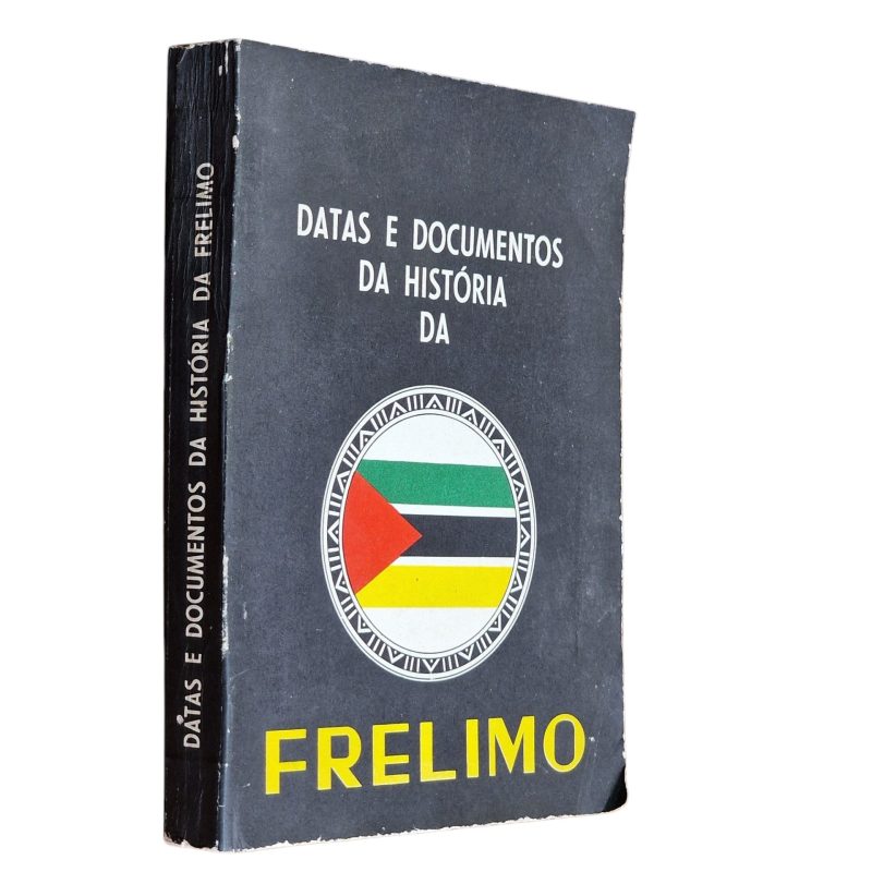 Datas e Documentos da História da FRELIMO – João Reis e Armando Pedro Muiuano (1975)