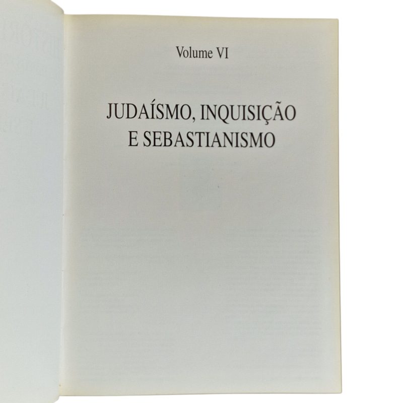 História de Portugal – Judaísmo, Inquisição e Sebastianismo (Volume VI) – Ediclube