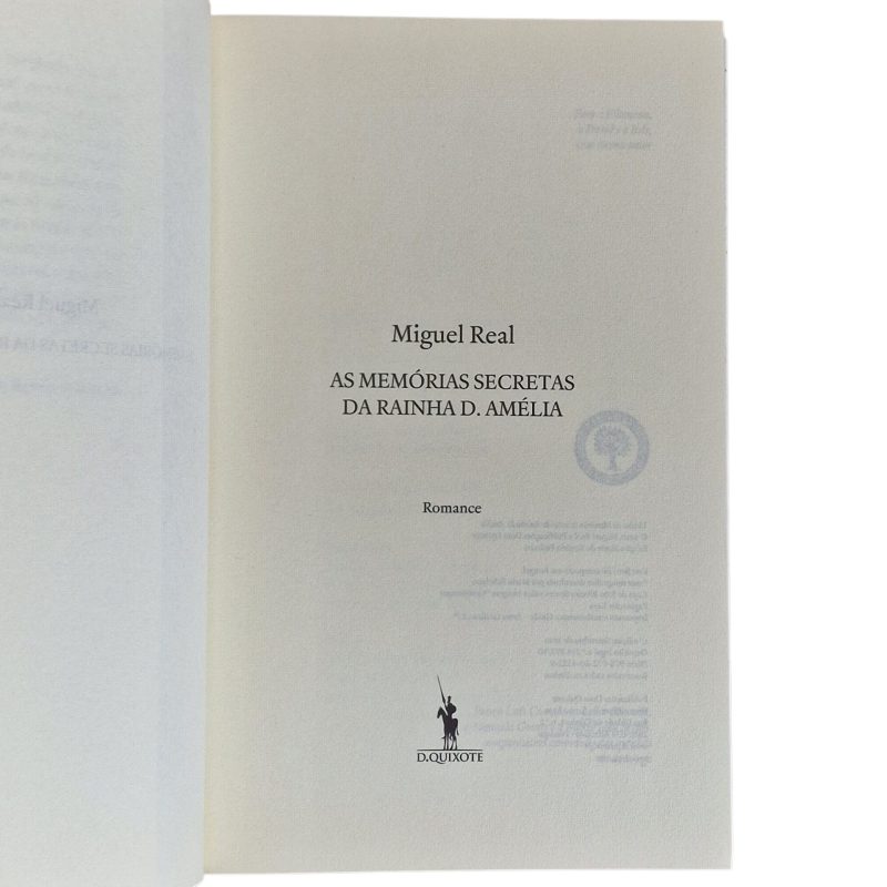 As Memórias Secretas da Rainha D. Amélia – Miguel Real (2010)