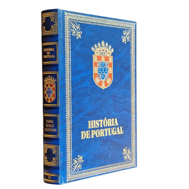 História de Portugal – Judaísmo, Inquisição e Sebastianismo (Volume VI) – Ediclube