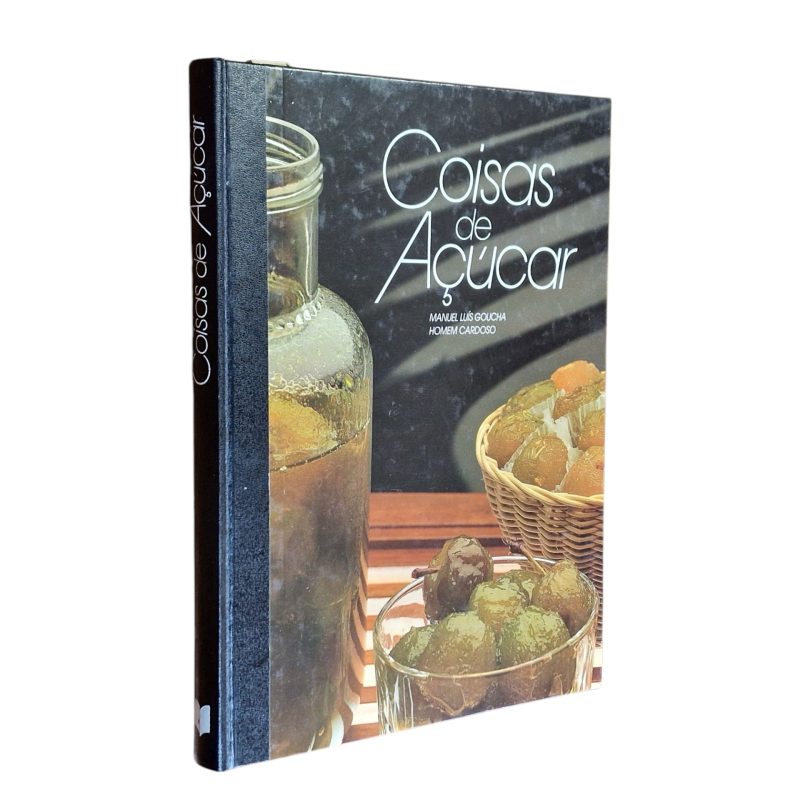 Coisas de Açúcar – Manuel Luís Goucha e Homem Cardoso (1987, 2.ª edição)