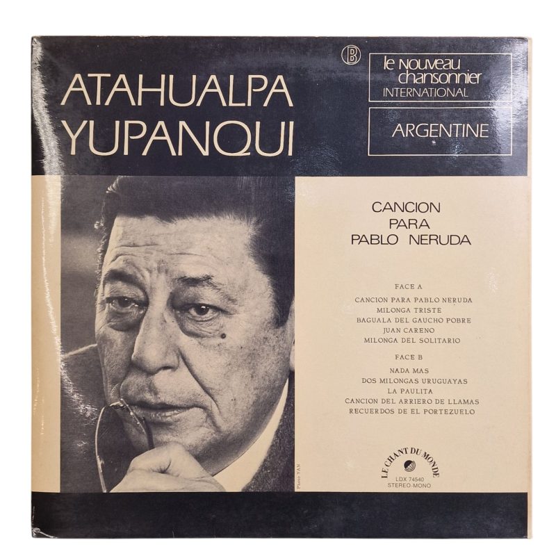 Atahualpa Yupanqui - Canción para Pablo Neruda (1974)
