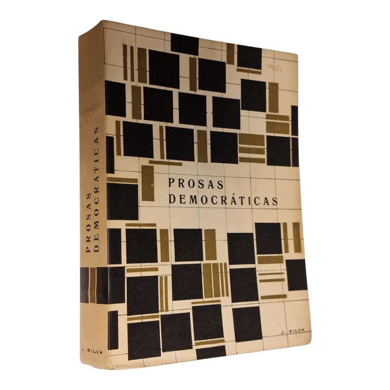 Prosas Democráticas, J. Silva – Edição do Autor, 1968